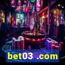 bet03 .com